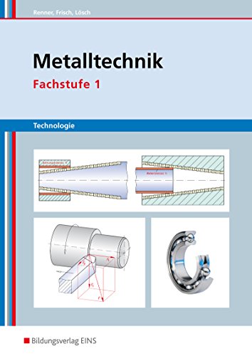 Metalltechnik Technologie Fachstufe 1